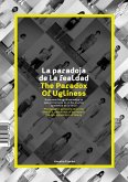 La paradoja de la fealdad Preguntas fotográficas sobre la apariencia bella de lo feo o la fea apariencia de lo bello (eBook, PDF)