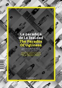 Cover La paradoja de la fealdad Preguntas fotográficas sobre la apariencia bella de lo feo o la fea apariencia de lo bello (eBook, PDF)