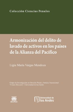 Armonización del delito de lavado de activos en los países de la Alianza del Pacífico (eBook, PDF) - Vargas Mendoza, Ligia María