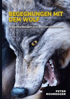 Begegnungen mit dem Wolf (eBook, ePUB) - Rohregger, Peter