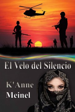 El Velo del Silencio (eBook, ePUB) - Meinel, K'Anne