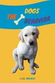 The Dogs Behavior: How to explain quickly and in a fun way to a child the behavior of a dog (Kids Love Pets) (eBook, ePUB)
