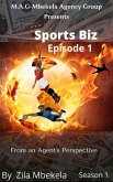 Sports Biz: From an Agent's Perspective- Episode 1 (SPORTS BIZ: From an Agent's Perspective- Season 1, #1) (eBook, ePUB)