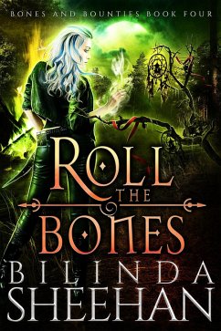 Roll the Bones (Bones and Bounties, #4) (eBook, ePUB) - Sheehan, Bilinda