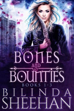 Bones and Bounties Books 1-3 Boxed Set (eBook, ePUB) - Sheehan, Bilinda