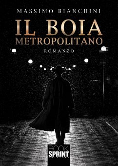 Il boia metropolitano (eBook, ePUB) - Bianchini, Massimo