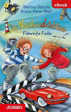 Die Nordseedetektive. Filmreife Falle [9] (eBook, ePUB) - Wolf, Klaus-Peter; Göschl, Bettina
