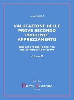 VALUTAZIONE DELLE PROVE secondo prudente apprezzamento (eBook, ePUB) - Viola, Luigi