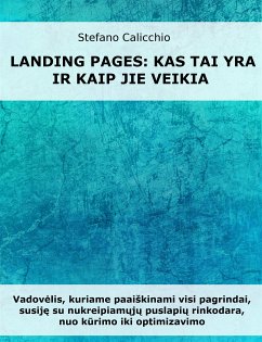 Landing Pages: kas jie yra ir kaip jie veikia (eBook, ePUB) - Calicchio, Stefano