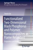 Functionalized Two-Dimensional Black Phosphorus and Polymer Nanocomposites as Flame Retardant (eBook, PDF)