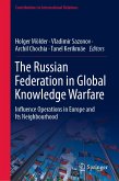 The Russian Federation in Global Knowledge Warfare (eBook, PDF)