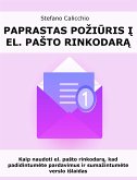 Paprastas požiūris į el. pašto rinkodarą (eBook, ePUB)