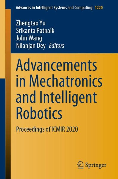 Advancements in Mechatronics and Intelligent Robotics (eBook, PDF) Advancements in Mechatronics and Intelligent Robotics (eBook, PDF)