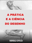 A prática e a ciência do desenho (Traduzido) (eBook, ePUB)