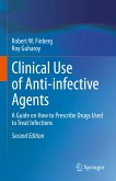 Clinical Use of Anti-infective Agents (eBook, PDF)
