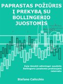 Lengvas požiūris į prekybą su bollingerio juostomis (eBook, ePUB)