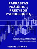 Paprastas požiūris į prekybos psichologiją (eBook, ePUB)