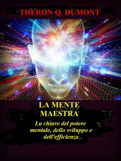 La Mente Maestra (Tradotto) (eBook, ePUB) - Q. Dumont, Theron