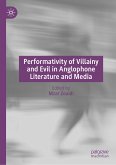 Performativity of Villainy and Evil in Anglophone Literature and Media (eBook, PDF)