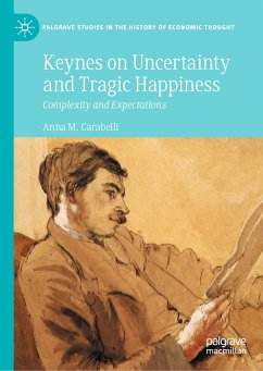 Keynes on Uncertainty and Tragic Happiness (eBook, PDF) - Carabelli, Anna M.