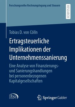 Ertragsteuerliche Implikationen der Unternehmenssanierung (eBook, PDF) - von Cölln, Tobias D.