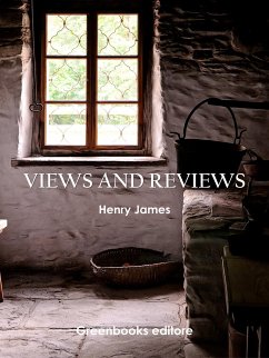 Views and Reviews (eBook, ePUB) - James, Henry