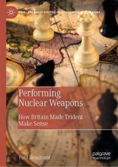 Performing Nuclear Weapons (eBook, PDF) - Beaumont, Paul