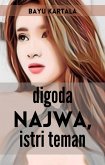 Digoda Najwa, Istri Teman (eBook, ePUB)