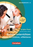 Scriptor Praxis: Biologie unterrichten: planen, durchführen, reflektieren (6. überarbeitete Auflage) (eBook, ePUB)