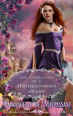 The Lady's Guide to a Highlander's Heart : an historical romance (eBook, ePUB) - de Maupassant, Emmanuelle