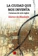 La ciudad que nos inventa (eBook, ePUB) - Bild 1