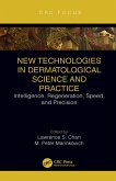 New Technologies in Dermatological Science and Practice (eBook, ePUB)