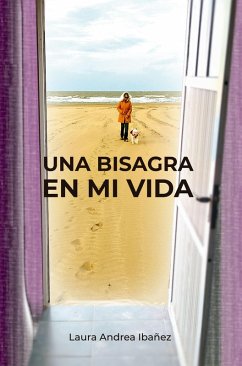 Una bisagra en mi vida (eBook, ePUB) - Ibañez, Laura Andrea