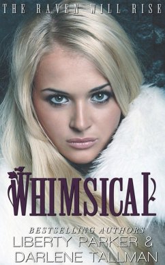 Whimsical (Raven Hills Coven, #2) (eBook, ePUB) - Parker, Liberty; Tallman, Darlene