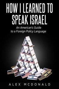 How I Learned to Speak Israel (eBook, ePUB) - McDonald, Alex