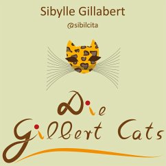 Die Gilbert Cats (eBook, PDF) - Gillabert, Sibylle