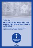 Ehe und Familienschutz in Zeiten des demografischen Wandels (eBook, ePUB)