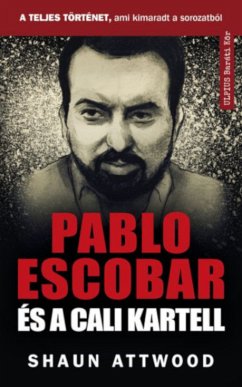 Pablo Escobar és a Cali kartell (eBook, ePUB) - Attwood, Shaun
