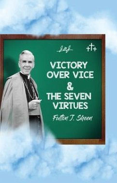 Victory Over Vice & The Seven Virtues (eBook, ePUB) - Sheen, Fulton J.