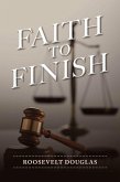 Faith To Finish (eBook, ePUB)