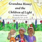Grandma Honey and The Children o Light (eBook, ePUB) Grandma Honey and The Children o Light (eBook, ePUB)