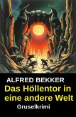 Das Höllentor in eine andere Welt (eBook, ePUB)
