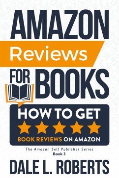 Amazon Reviews for Books (The Amazon Self Publisher, #3) (eBook, ePUB) - Roberts, Dale L.