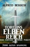 Tore ins Elbenreich: Das Fantasy Sommer Paket 2021 - 2000 Seiten Spannung (eBook, ePUB)