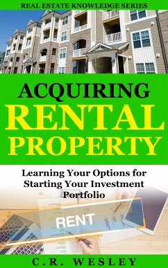 Acquiring Rental Property (eBook, ePUB) - Wesley, C.R.