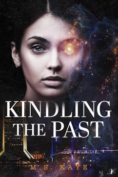 Kindling the Past (eBook, ePUB) - Kaye