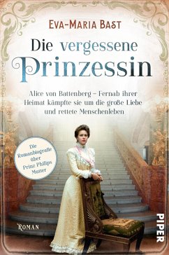 Die vergessene Prinzessin / Bedeutende Frauen, die die Welt verändern Bd.7 - Bast, Eva-Maria