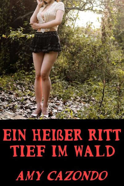 Ein heißer Ritt tief im Wald (eBook, ePUB)