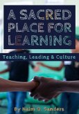 A Sacred Place For Learning: Teaching, Leading & Culture (eBook, ePUB)
