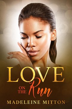 Love on the Run (Side Chicks Rule) (eBook, ePUB) - Mitton, Isobel